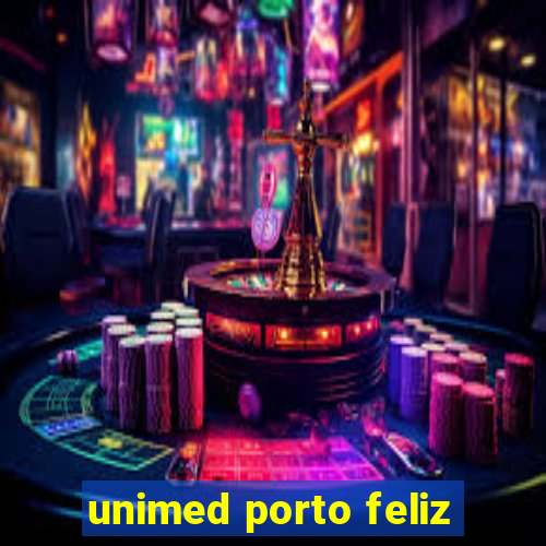 unimed porto feliz